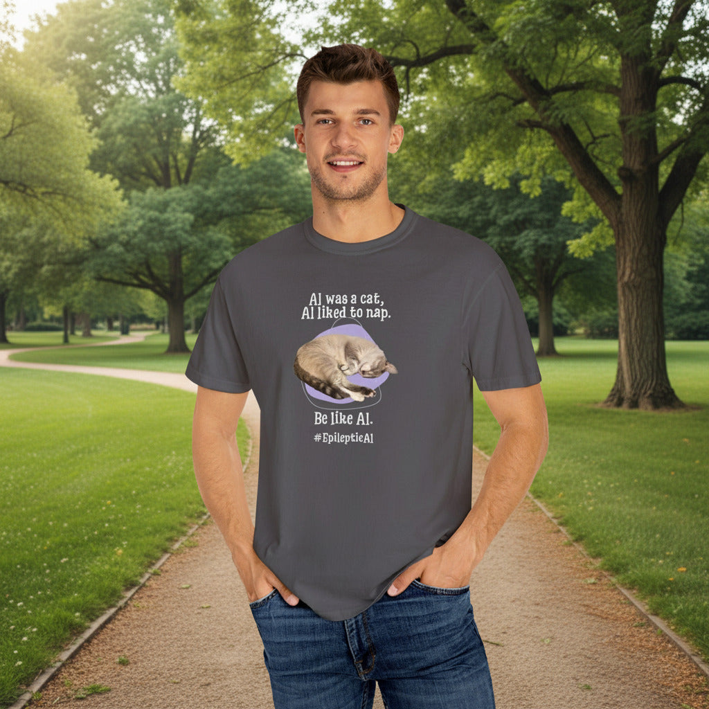 Be Like Al Unisex Garment-Dyed T-shirt - EpiAl's Shop