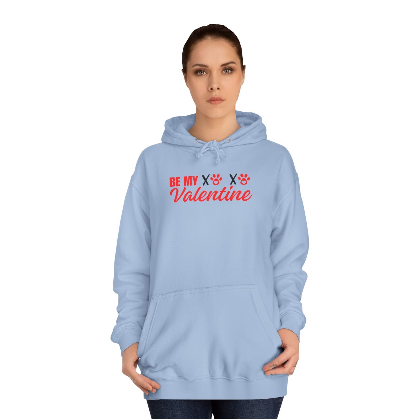 Be My Valentine Unisex College - Style Hoodie - Hoodie - Epileptic Al’s Shop