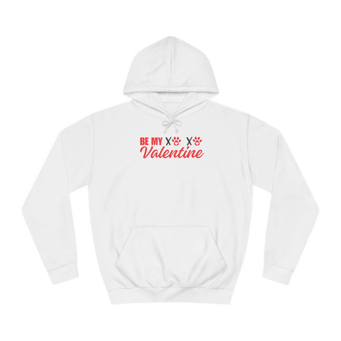 Be My Valentine Unisex College - Style Hoodie - Hoodie - Epileptic Al’s Shop