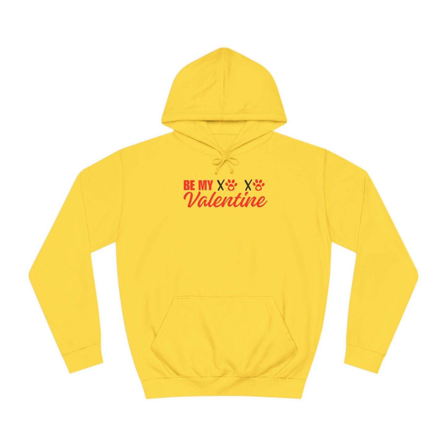 Be My Valentine Unisex College - Style Hoodie - Hoodie - Epileptic Al’s Shop