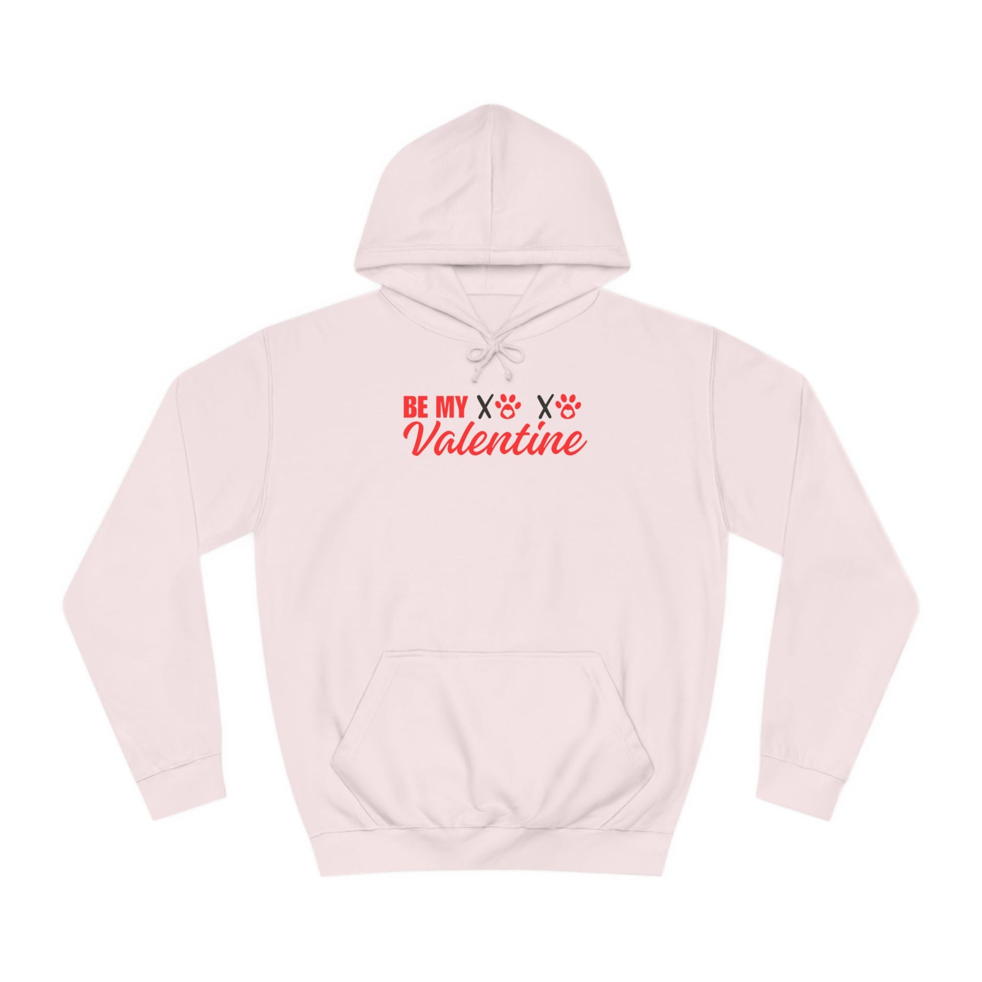 Be My Valentine Unisex College - Style Hoodie - Hoodie - Epileptic Al’s Shop