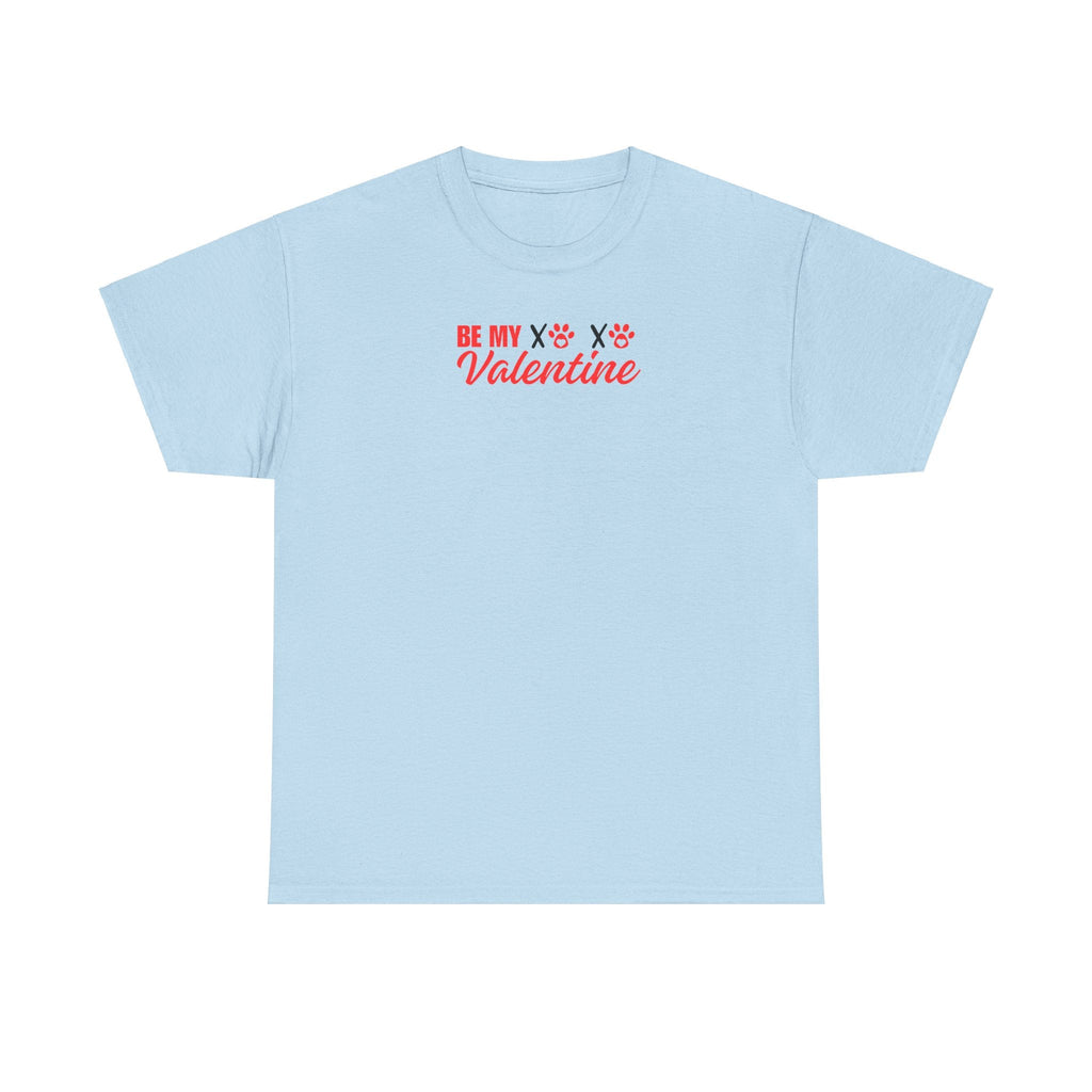 Be My Valentine Unisex Heavy Cotton Tee - T-Shirt - EpiAl's Shop