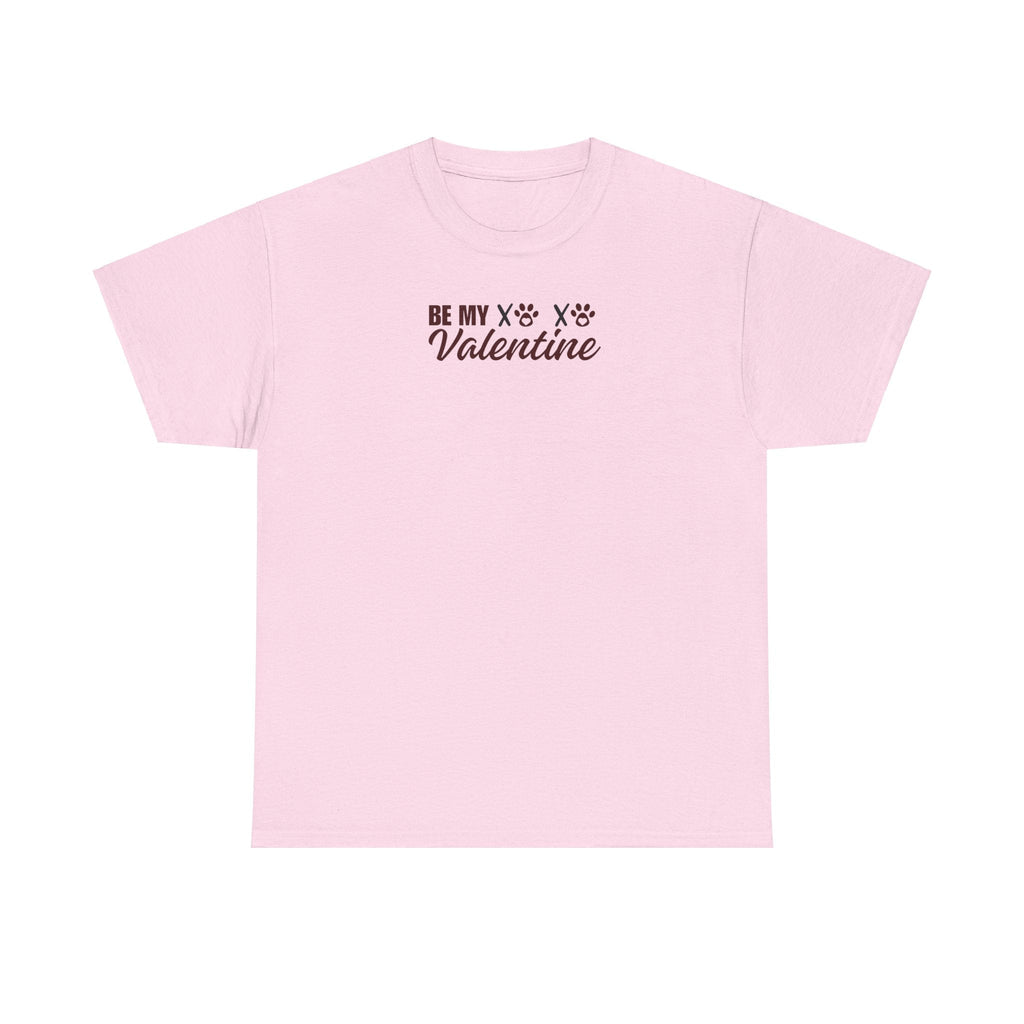 Be My Valentine Unisex Heavy Cotton Tee - T-Shirt - EpiAl's Shop