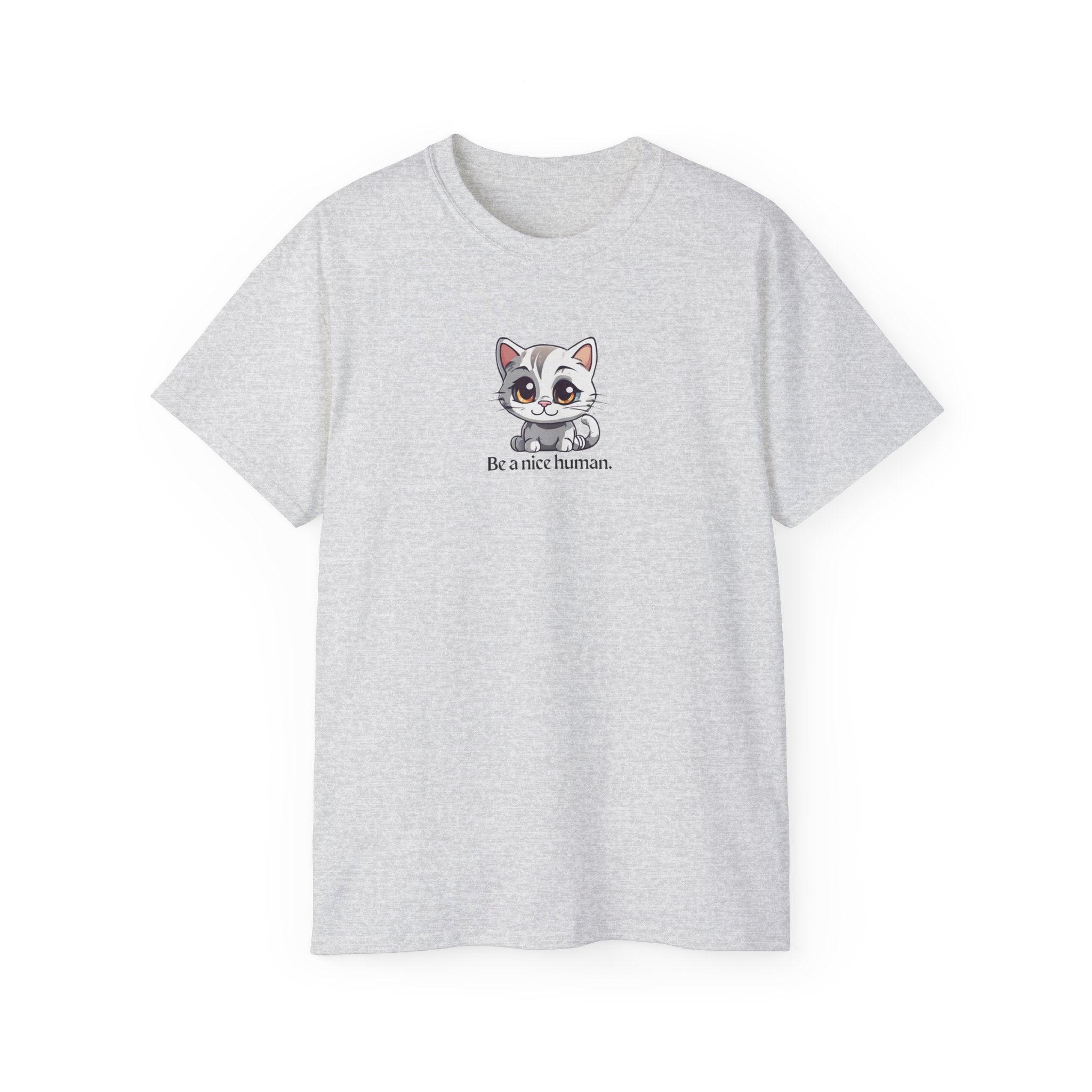 Be Nice Unisex Ultra Cotton Tee - EpiAl's Shop