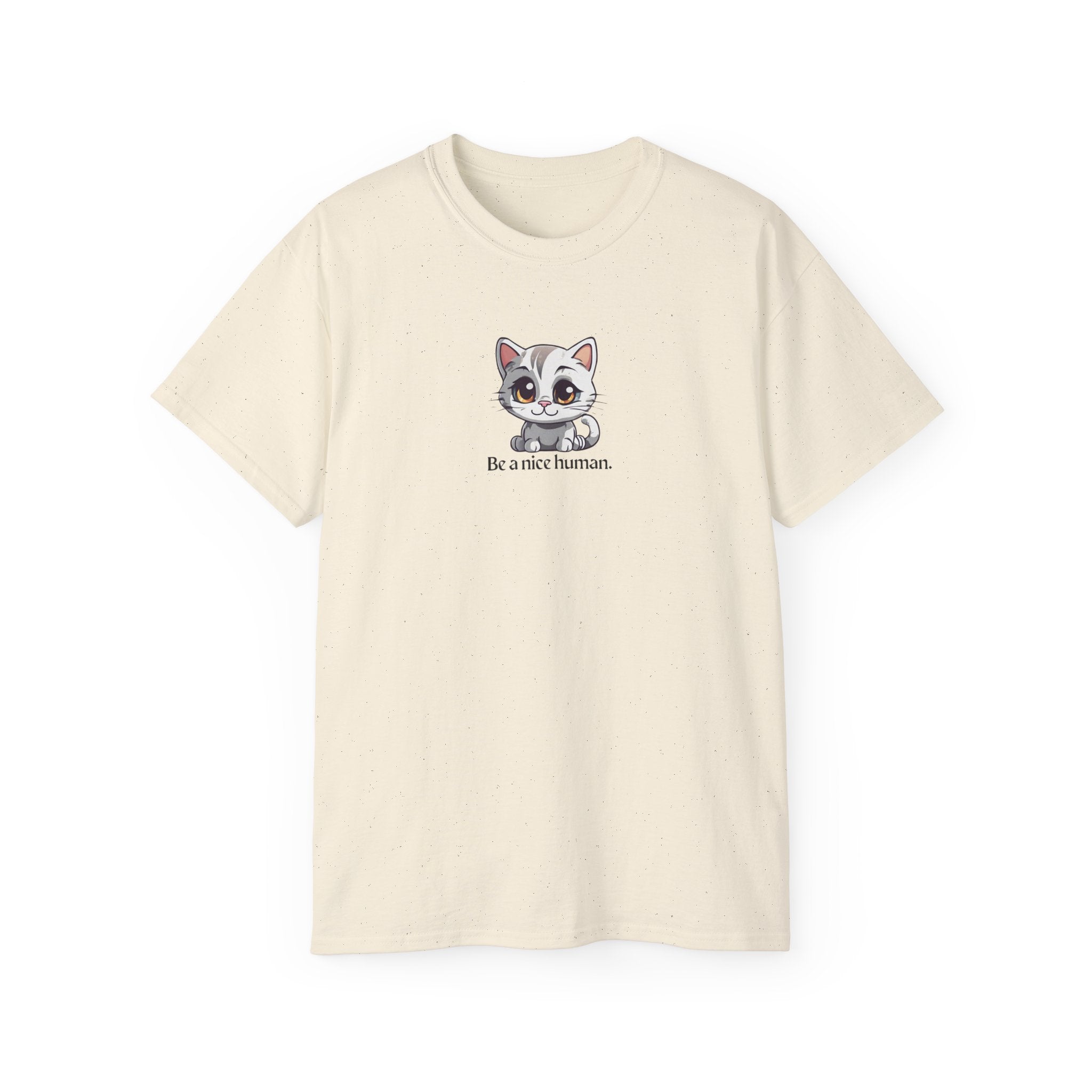 Be Nice Unisex Ultra Cotton Tee - EpiAl's Shop