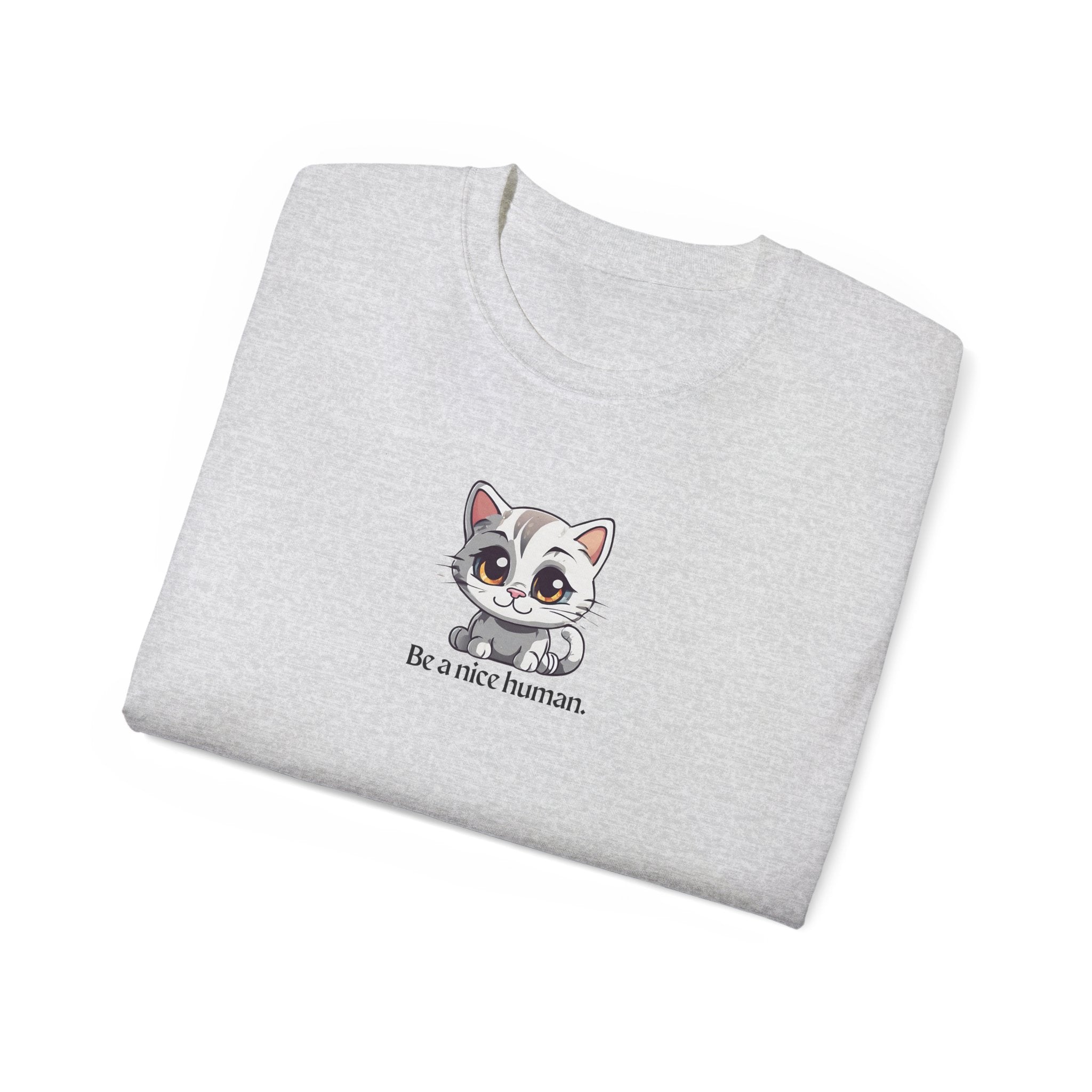 Be Nice Unisex Ultra Cotton Tee - EpiAl's Shop