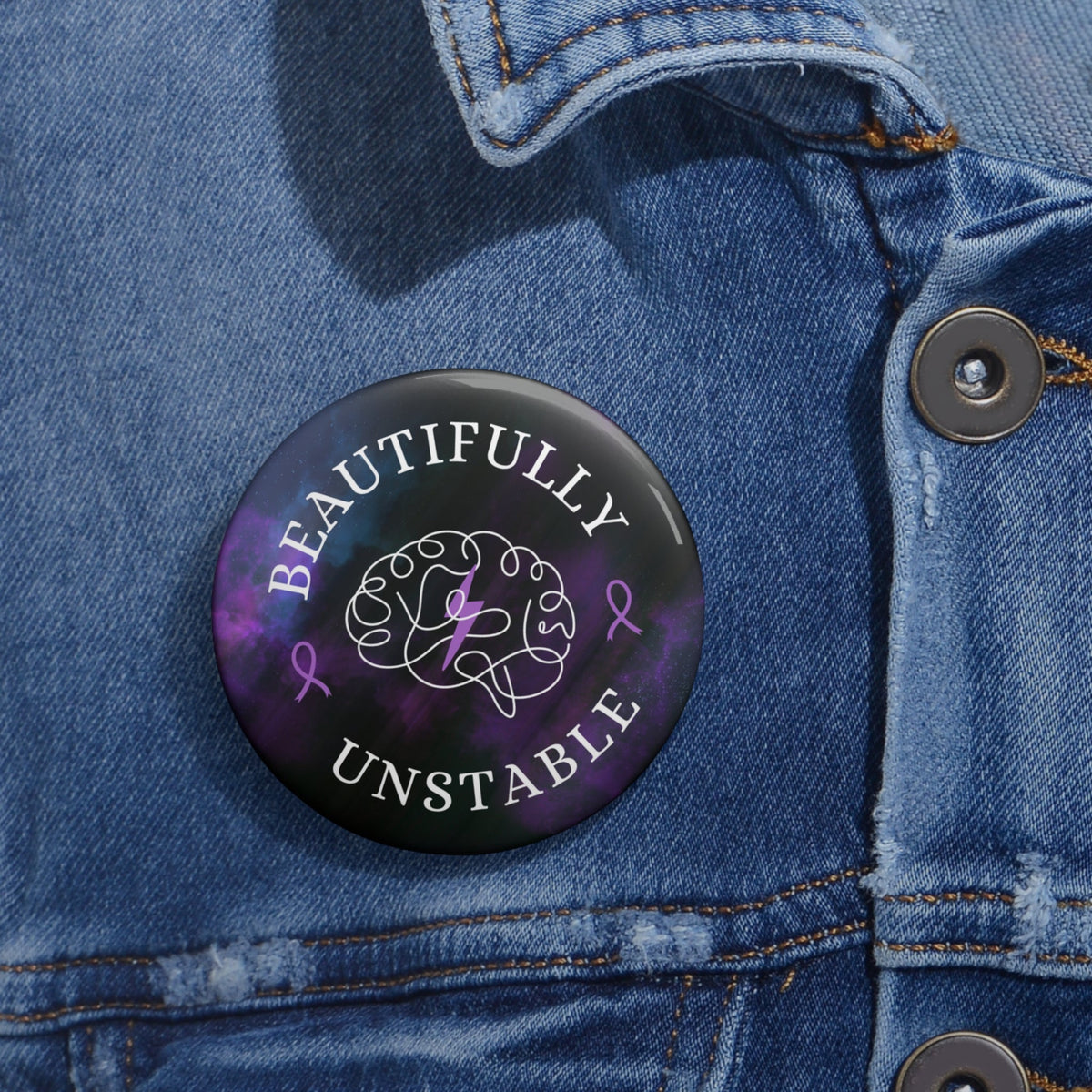 Beautifully Unstable Pinback Button - Buttons, Pinback - EpiAl's Shop