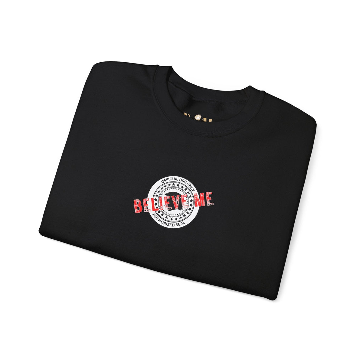 “Believe Me” Official Seal Crewneck Sweatshirt – Black or Navy - Clothing, Unisex, Sweatshirts - EpiAl's Shop