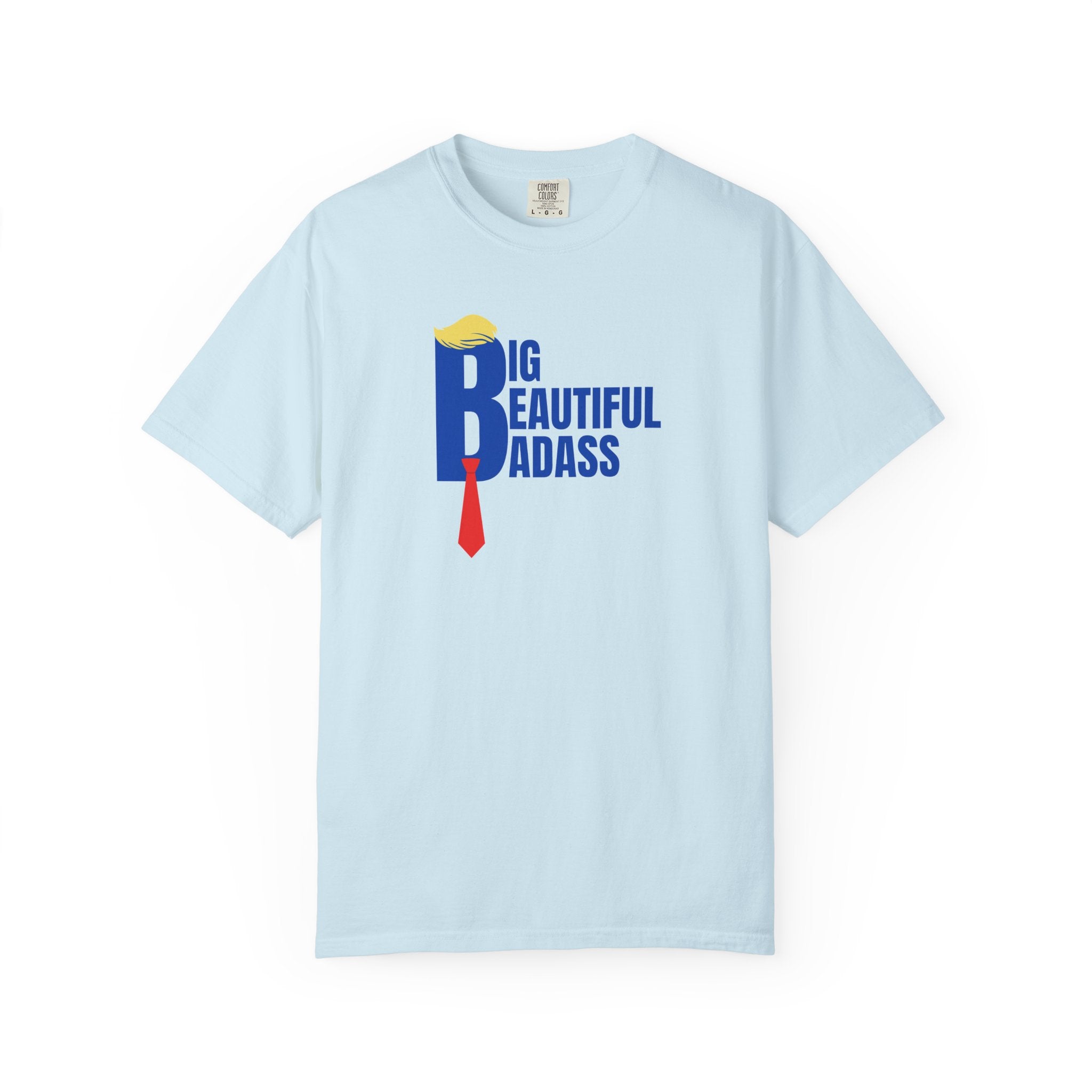 Big Beautiful Badass Unisex Garment - Dyed T-Shirt - Clothing, T-shirts - EpiAl's Shop