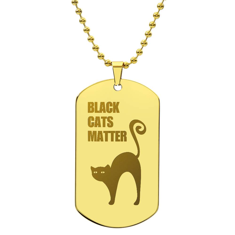 Black Cats Matter Engraved Dog Tag Necklace - Jewelry - Epileptic Al’s Shop