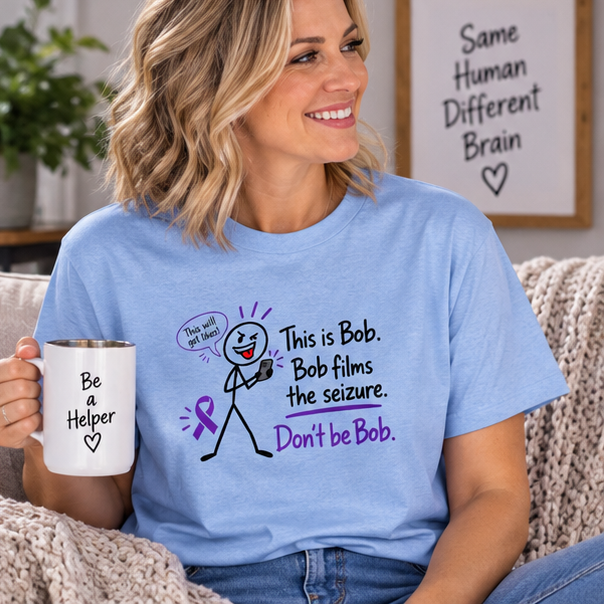 Don’t Be Bob: Bob Films the Seizure Epilepsy Awareness T-Shirt