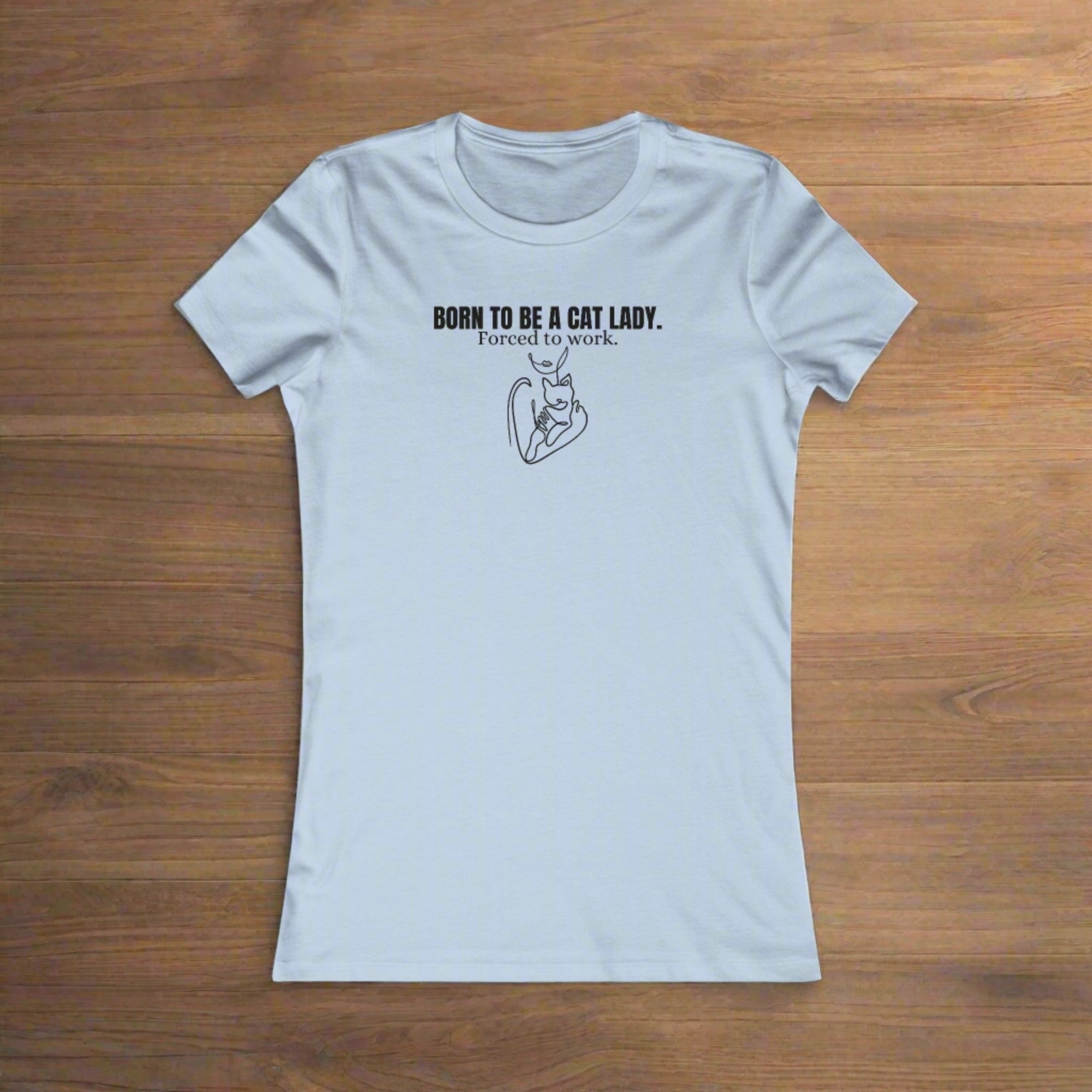 Born to be Cat Lady Women's Favorite Tee - T - Shirt - Epileptic Al’s Shop