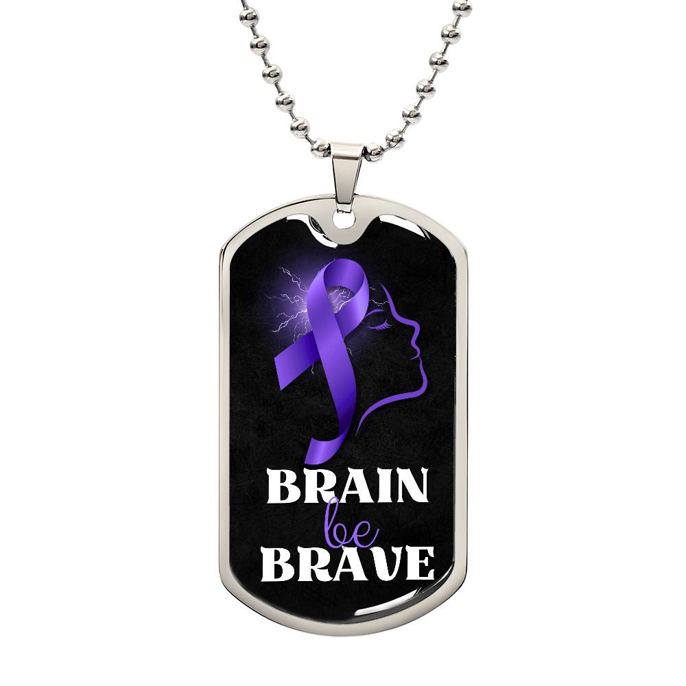 Brain Be Brave Dog Tag Necklace - Jewelry - Epileptic Al’s Shop