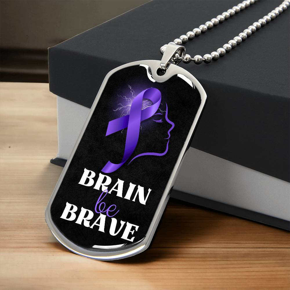 Brain Be Brave Dog Tag Necklace - Jewelry - Epileptic Al’s Shop
