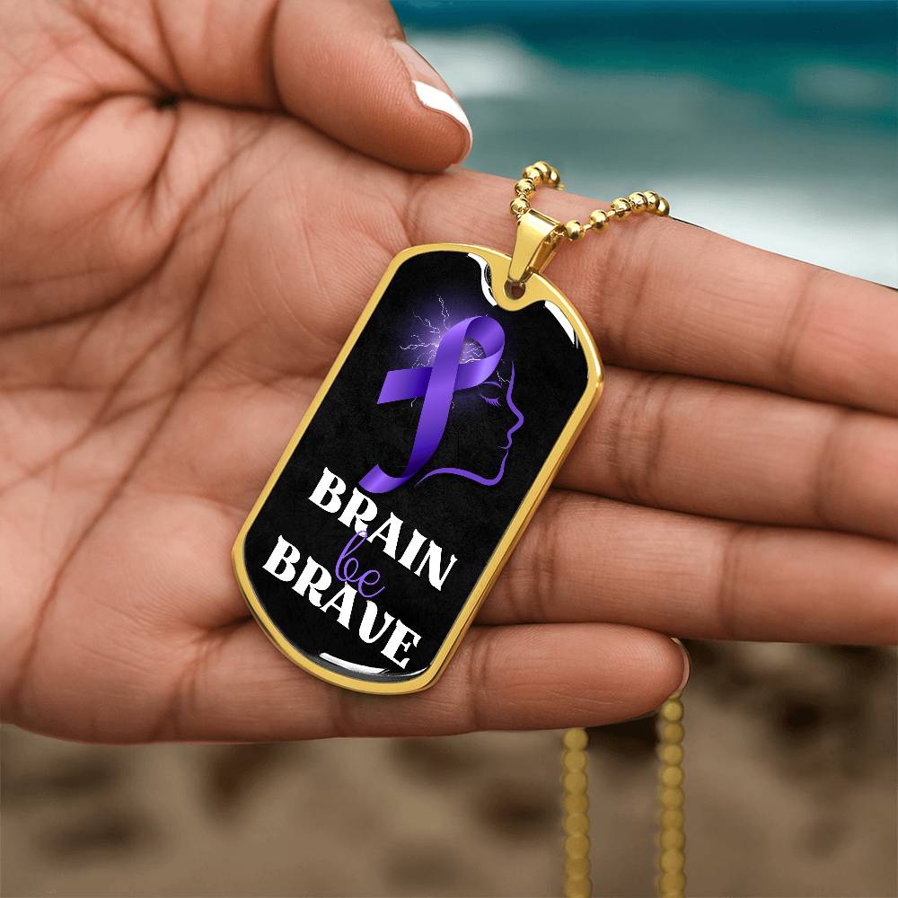 Brain Be Brave Dog Tag Necklace - Jewelry - Epileptic Al’s Shop