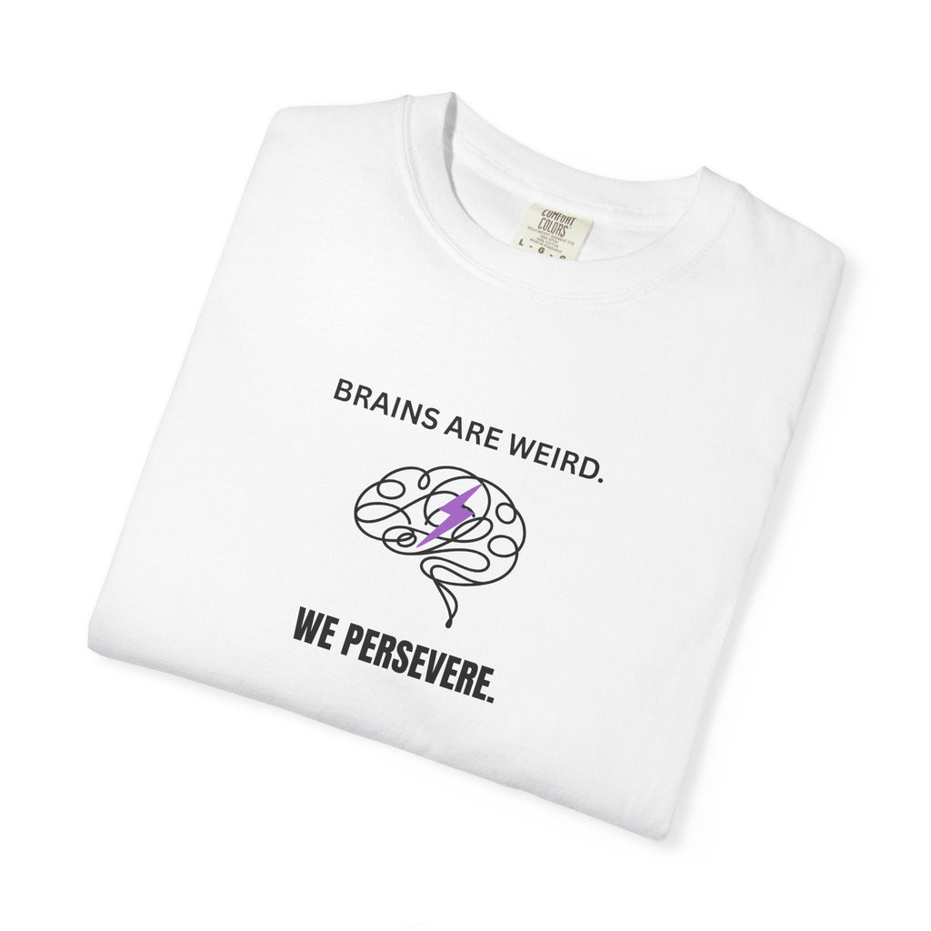 Brains Are Weird. We Persevere. – Epilepsy Awareness T-Shirt - Clothing, Unisex, T-Shirts - EpiAl's Shop