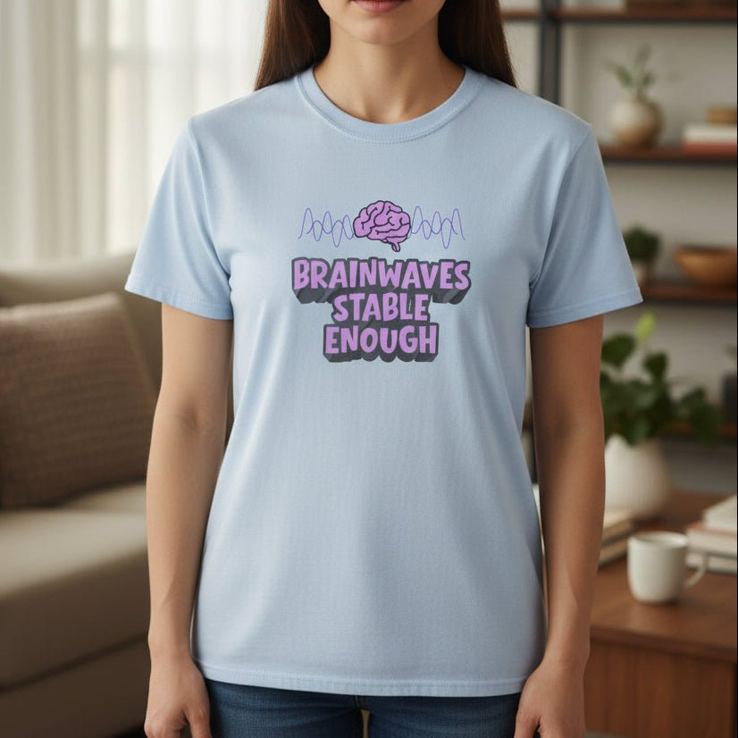 Brainwaves Stable Enough Unisex Heavy Cotton Tee - Clothing, Unisex, T-Shirts - EpiAl's Shop
