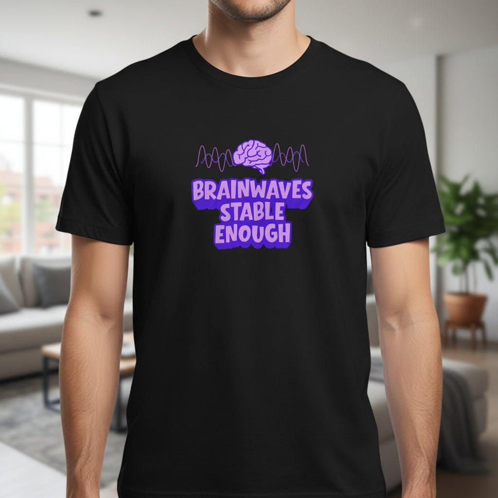 Brainwaves Stable Enough Unisex Heavy Cotton Tee - Clothing, Unisex, T-Shirts - EpiAl's Shop