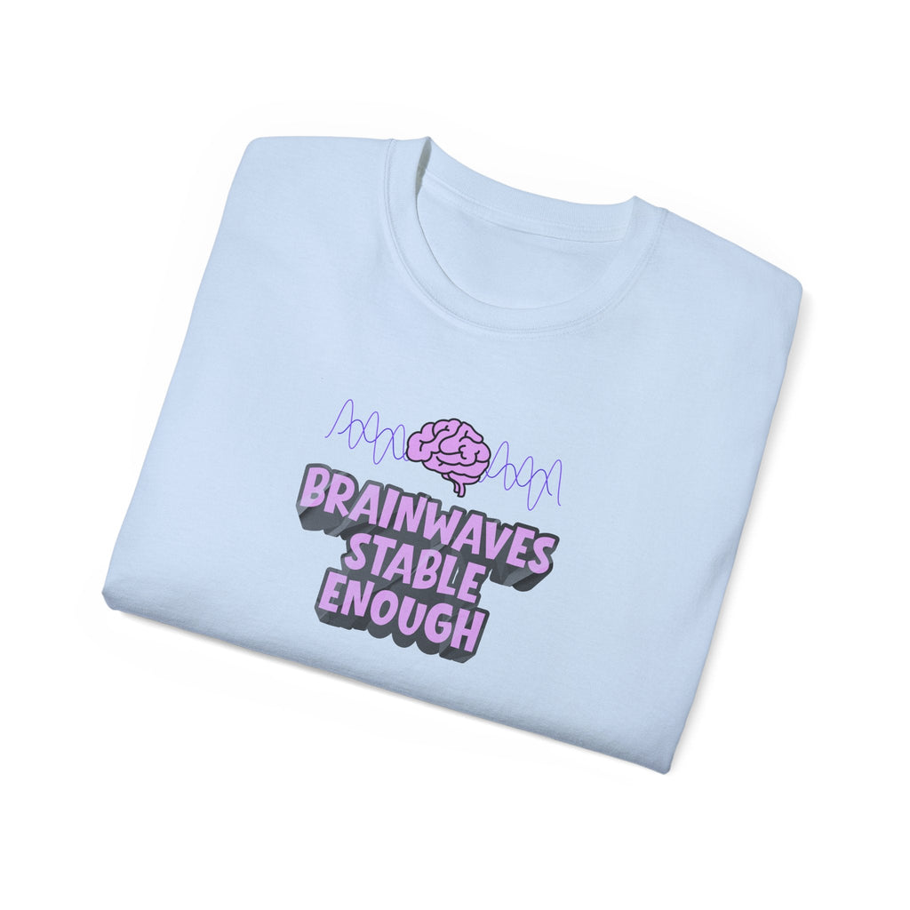 Brainwaves Stable Enough Unisex Heavy Cotton Tee - Clothing, Unisex, T-Shirts - EpiAl's Shop