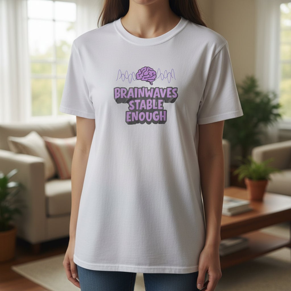 Brainwaves Stable Enough Unisex Heavy Cotton Tee - Clothing, Unisex, T-Shirts - EpiAl's Shop