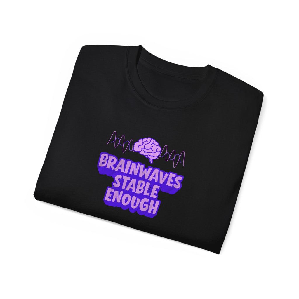 Brainwaves Stable Enough Unisex Heavy Cotton Tee - Clothing, Unisex, T-Shirts - EpiAl's Shop
