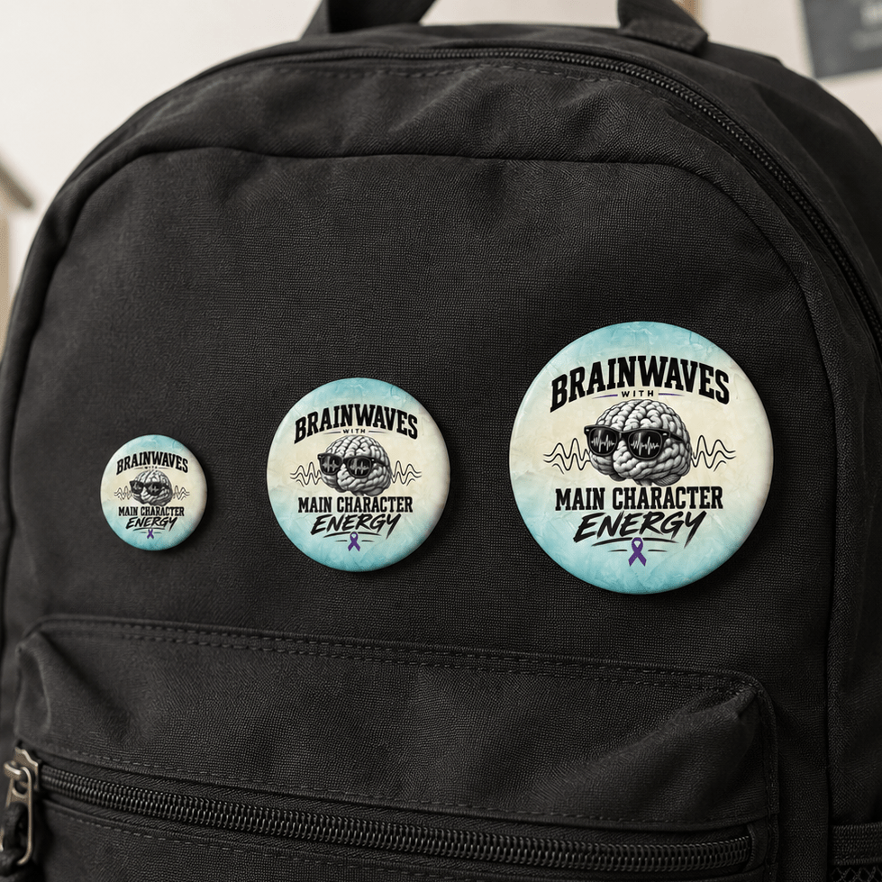 Brainwaves With Main Character Energy Epilepsy Awareness Pinback Button - Buttons, Pinback - EpiAl's Shop