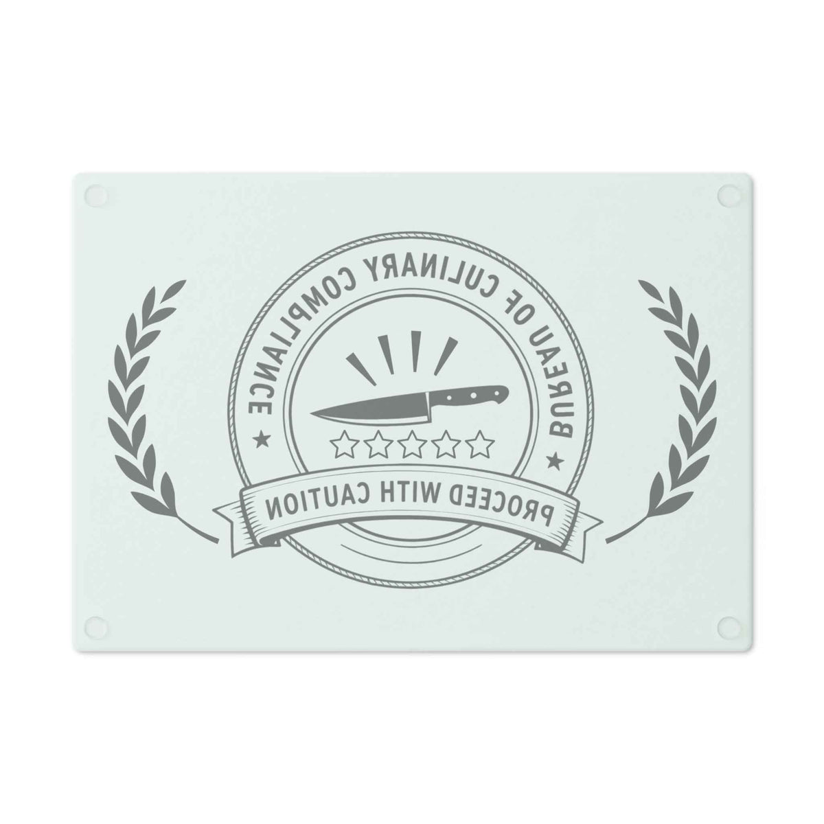 Bureau of Culinary Compliance Cutting Board – “Proceed With Caution” Glass Board - Boards & Trays, Cutting - EpiAl's Shop