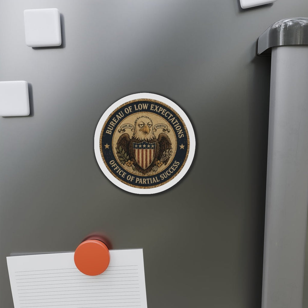 Bureau of Low Expectations Magnet | Office of Partial Success - Magnets, Indoor & Outdoor - EpiAl's Shop