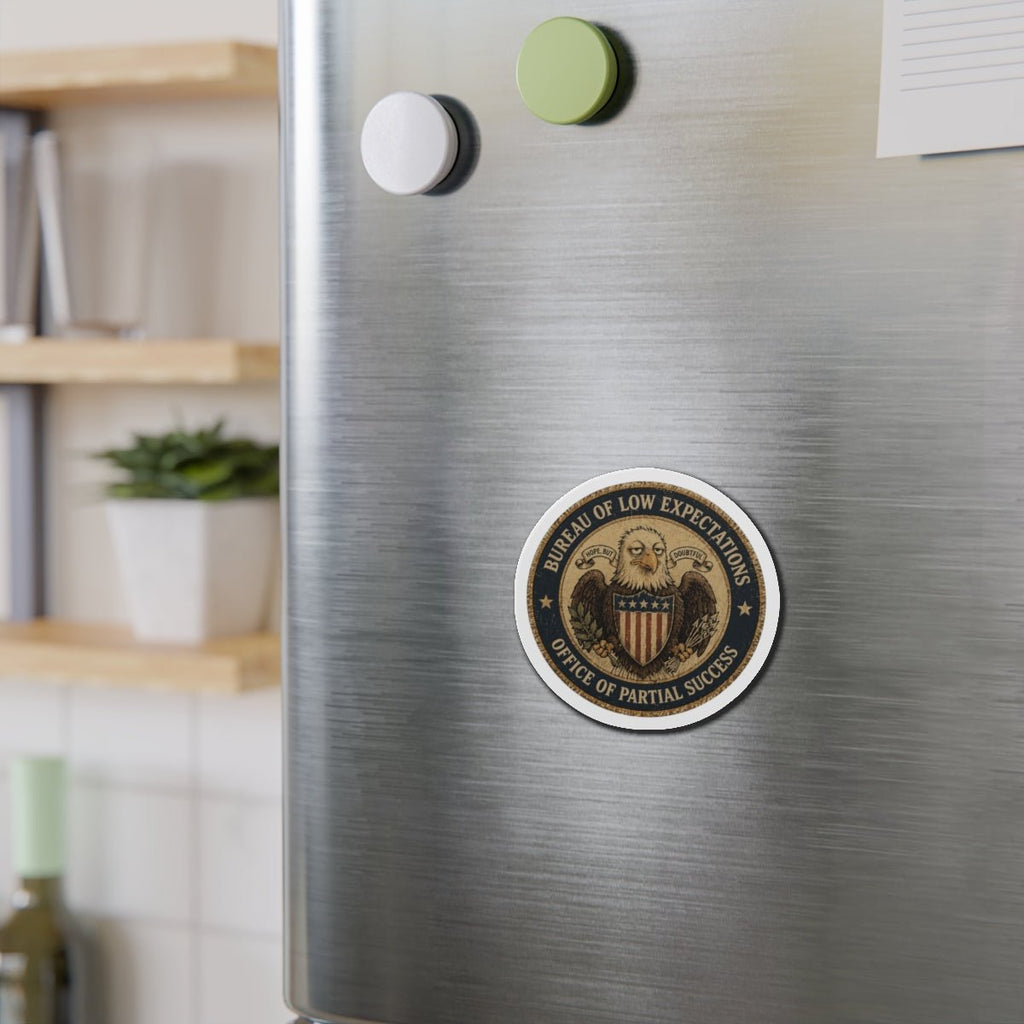 Bureau of Low Expectations Magnet | Office of Partial Success - Magnets, Indoor & Outdoor - EpiAl's Shop