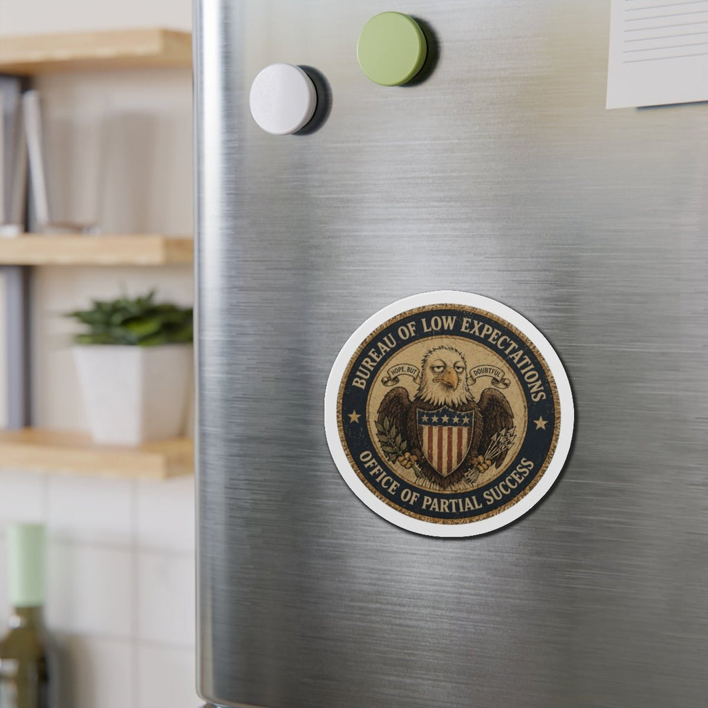 Bureau of Low Expectations Magnet | Office of Partial Success - Magnets, Indoor & Outdoor - EpiAl's Shop