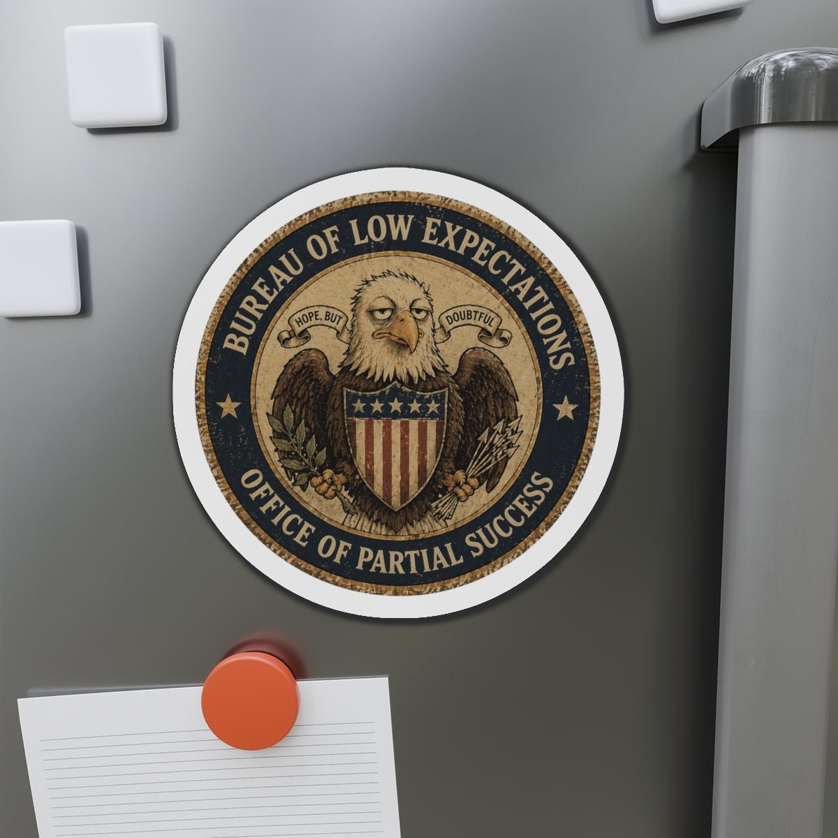 Bureau of Low Expectations Magnet | Office of Partial Success - Magnets, Indoor & Outdoor - EpiAl's Shop