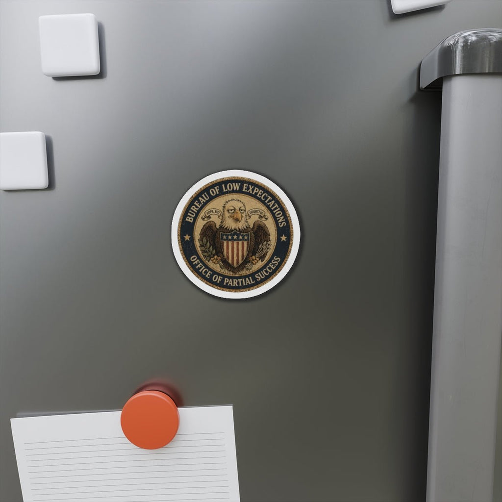 Bureau of Low Expectations Magnet | Office of Partial Success - Magnets, Indoor & Outdoor - EpiAl's Shop