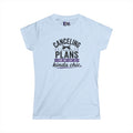 Canceling Plans for My Cat Is Kinda Chic Women’s T-Shirt - Clothing, Women, T-Shirts - EpiAl's Shop