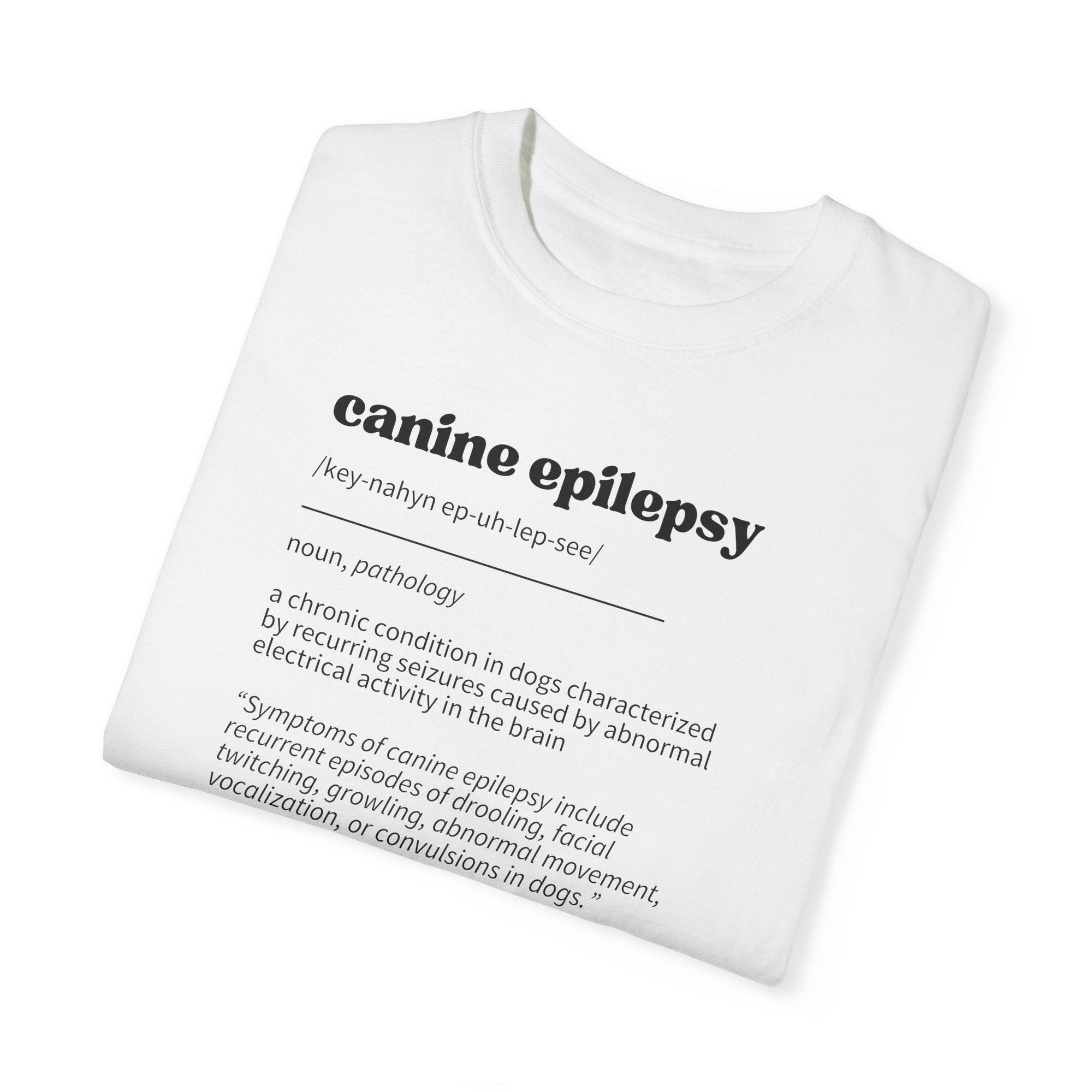 Canine Epilepsy Definition Unisex Garment - Dyed T - shirt - T - Shirt - Epileptic Al’s Shop