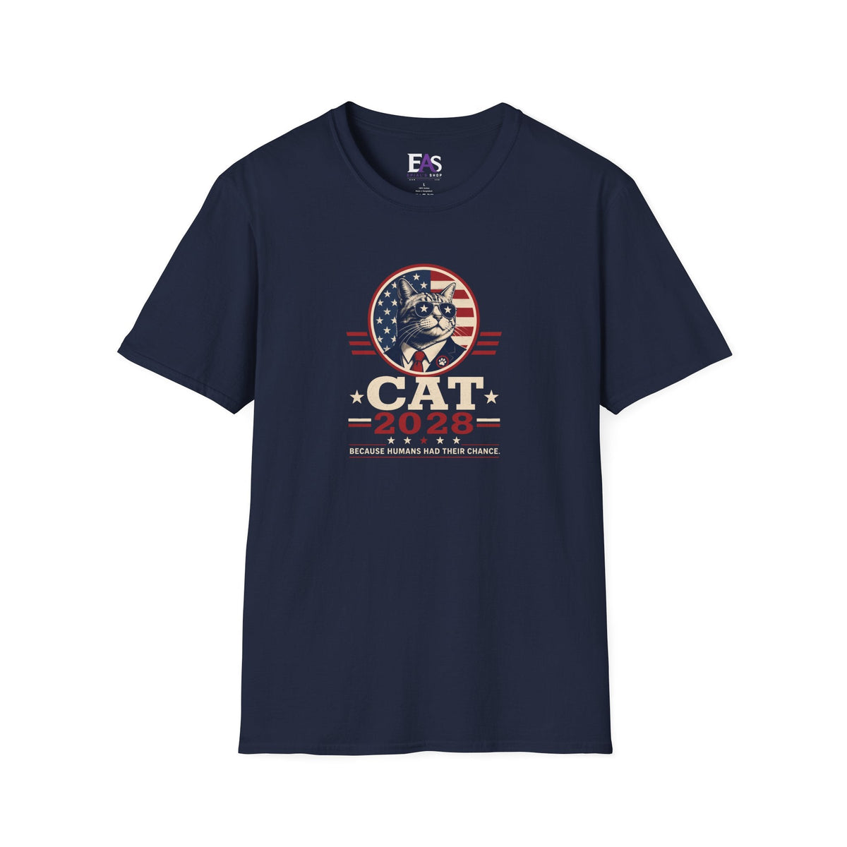CAT 2028 T-Shirt | Because Humans Had Their Chance Funny Cat Campaign Tee - Clothing, Unisex, T-Shirts - EpiAl's Shop