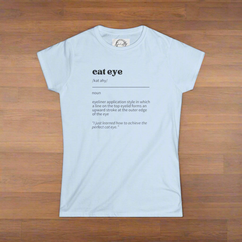 Cat Eye Definition Women's Softstyle Tee - T - Shirt - Epileptic Al’s Shop