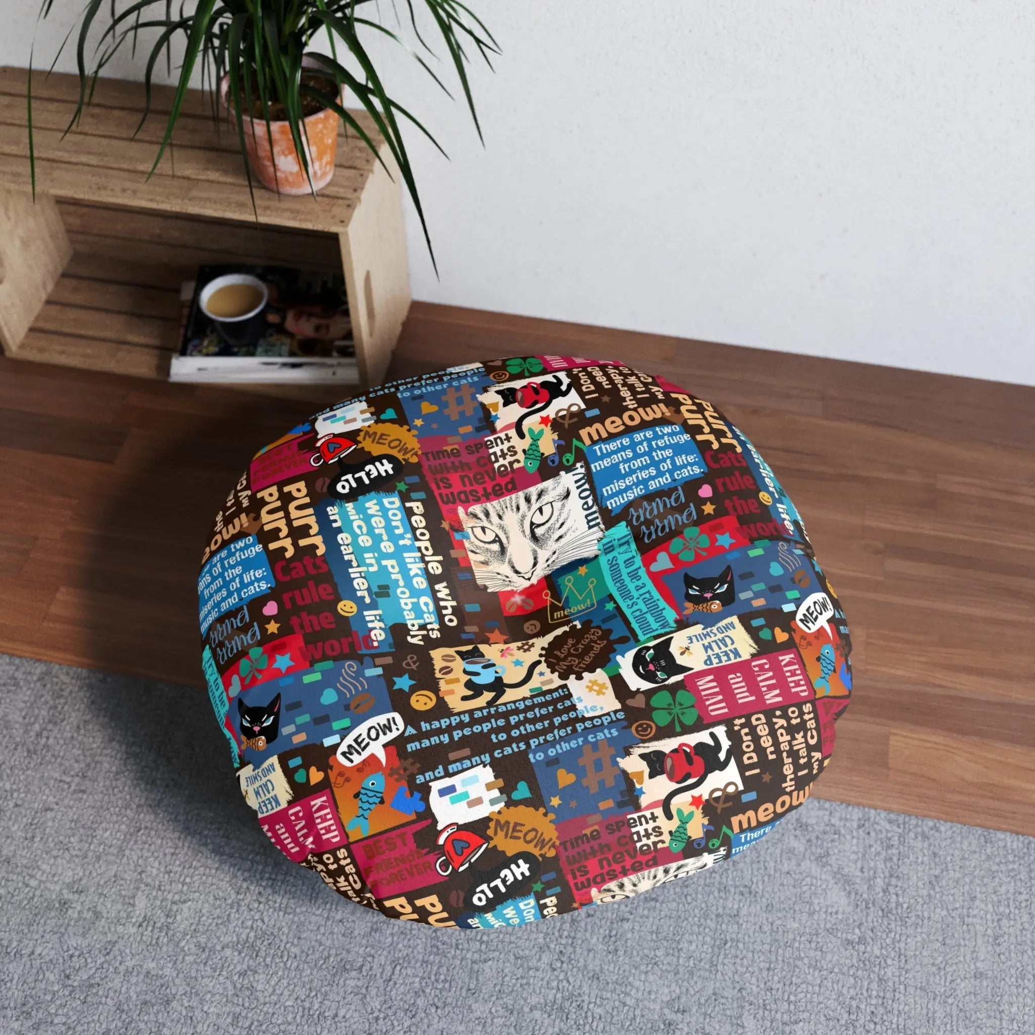 Cat Lover Tufted Floor Pillow - Round Decorative Cushion with Fun Cat Quotes - Decor, Home, Pillows - EpiAl's Shop