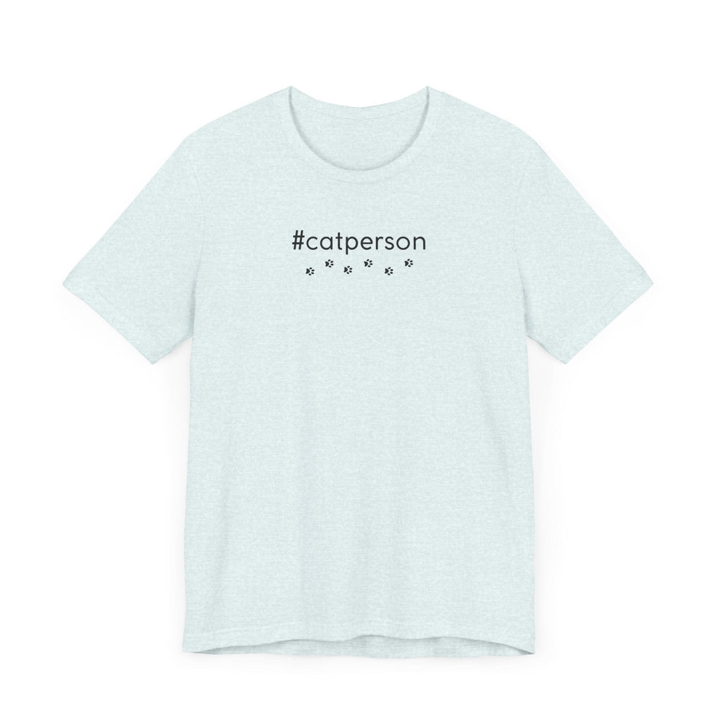 Cat Person Unisex Jersey Short Sleeve Tee - T-Shirt - EpiAl's Shop