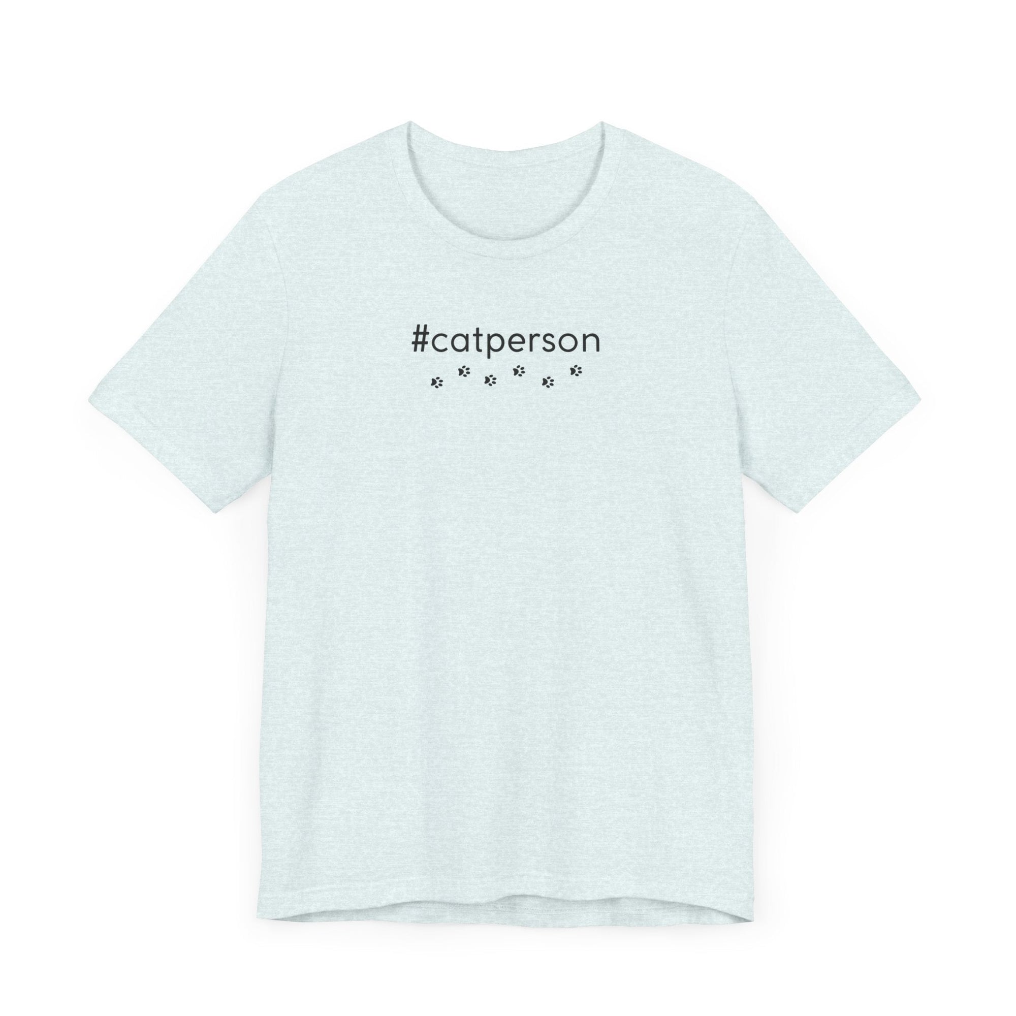 Cat Person Unisex Jersey Short Sleeve Tee - T-Shirt - EpiAl's Shop