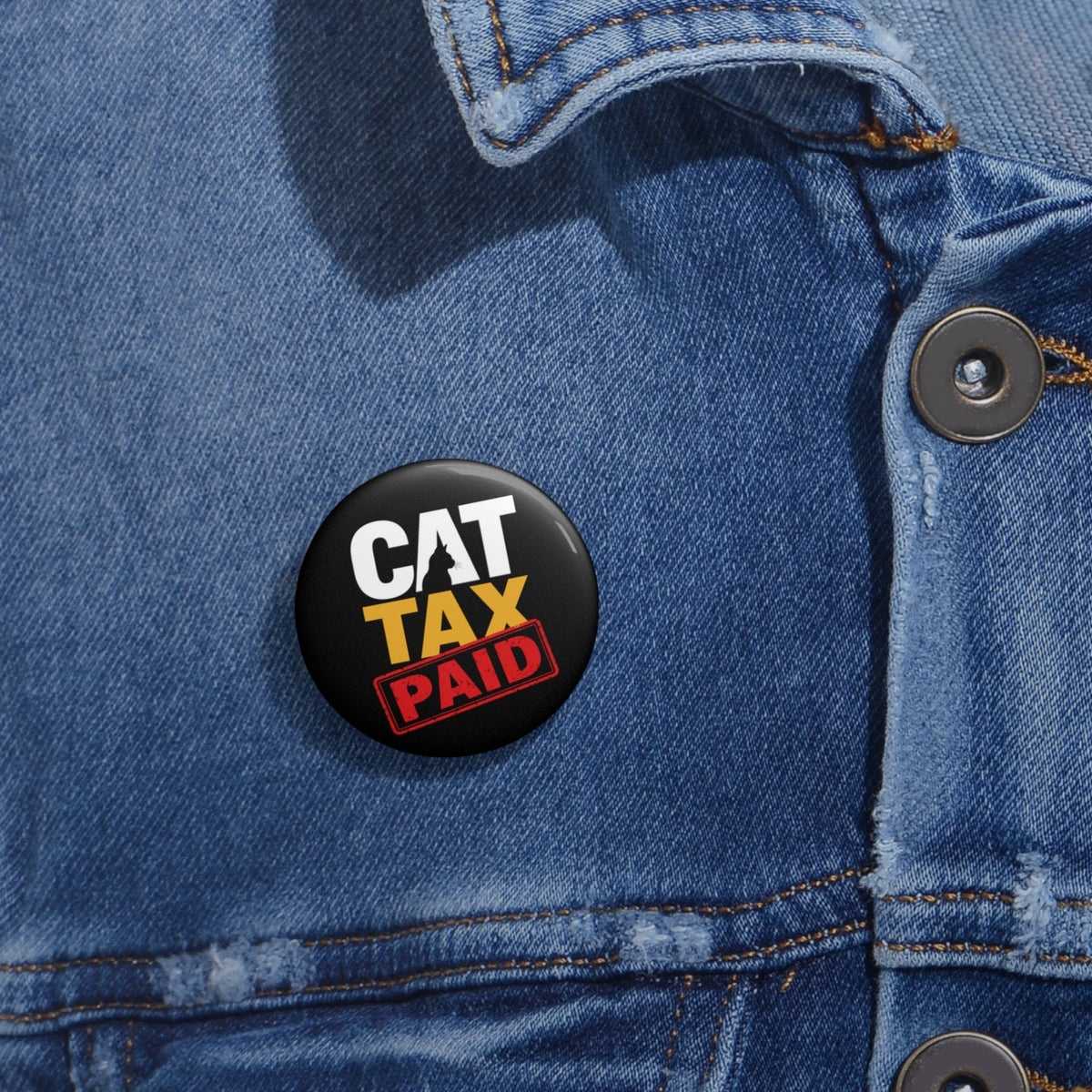 Cat Tax Paid Pinback Button - Buttons, Pinback - EpiAl's Shop