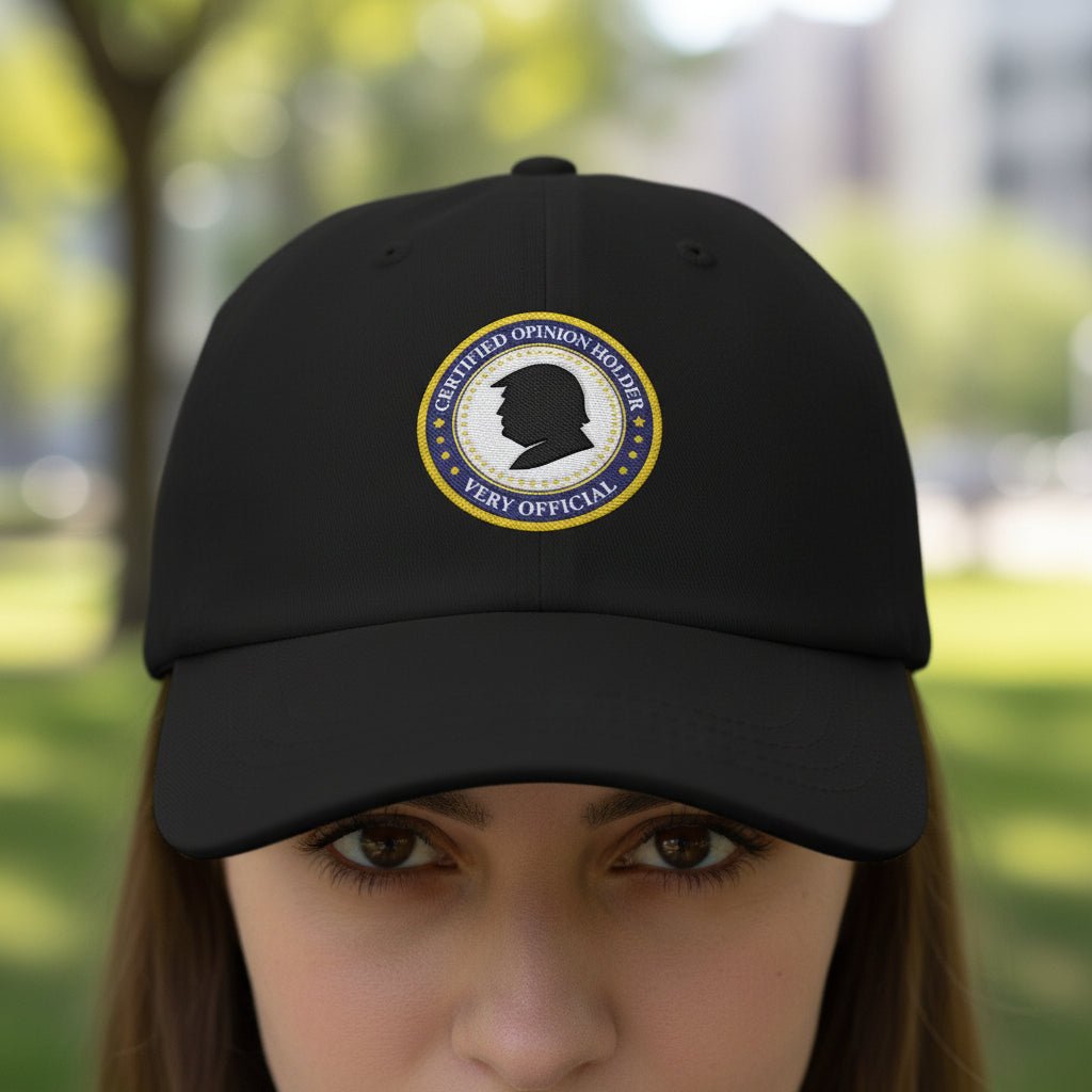 Certified Opinion Holder Dad Hat – Very Official Political Parody - Hats, Baseball & Trucker - EpiAl's Shop