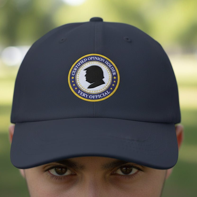 Certified Opinion Holder Dad Hat – Very Official Political Parody - Hats, Baseball & Trucker - EpiAl's Shop