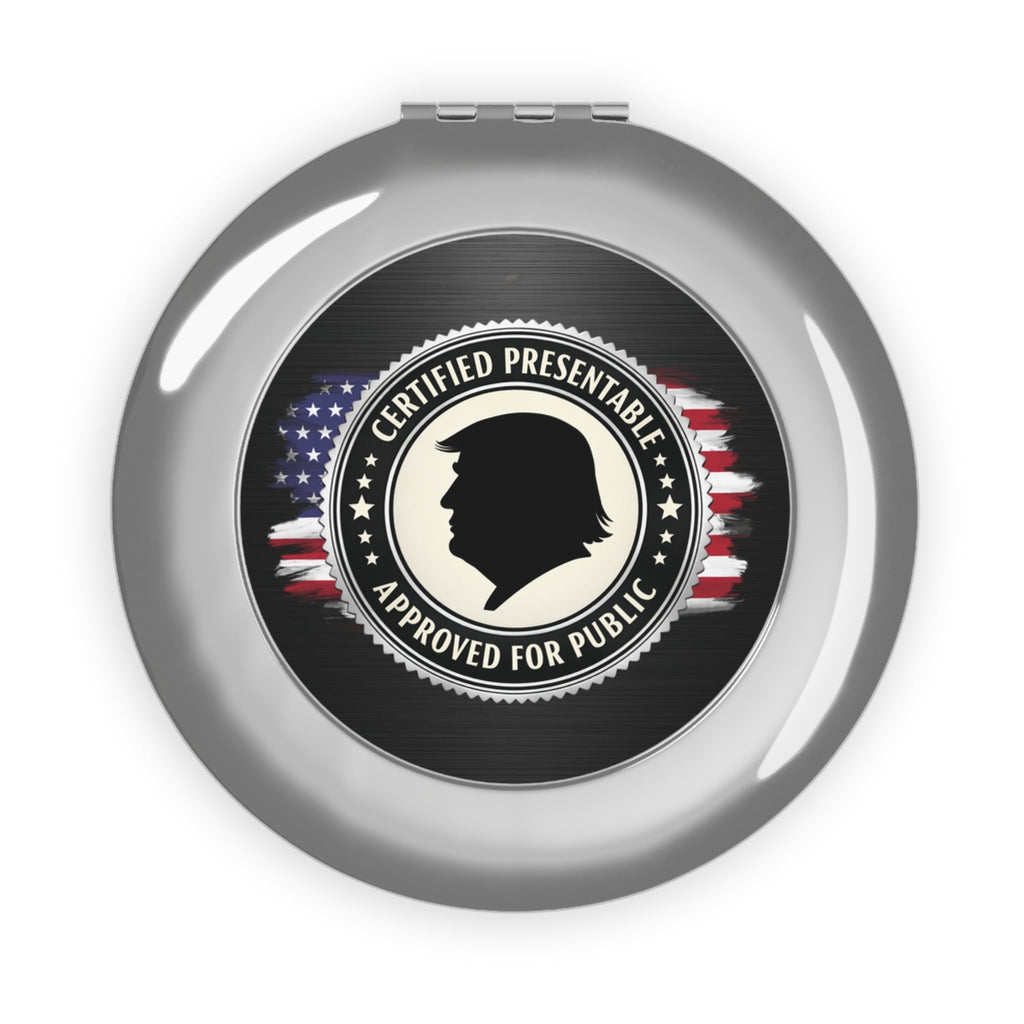 Certified Presentable Compact Mirror | Political Parody Pocket Mirror - Beauty Accessories, Mirror - EpiAl's Shop