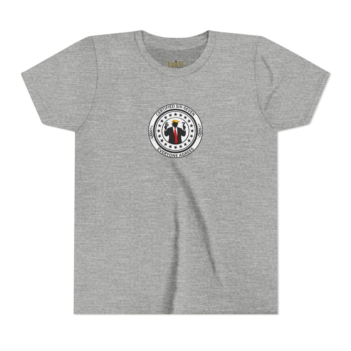 Certified Six-Seven Kids T-Shirt – Everyone Agrees - Clothing, Youth, Unisex, T-Shirt - EpiAl's Shop