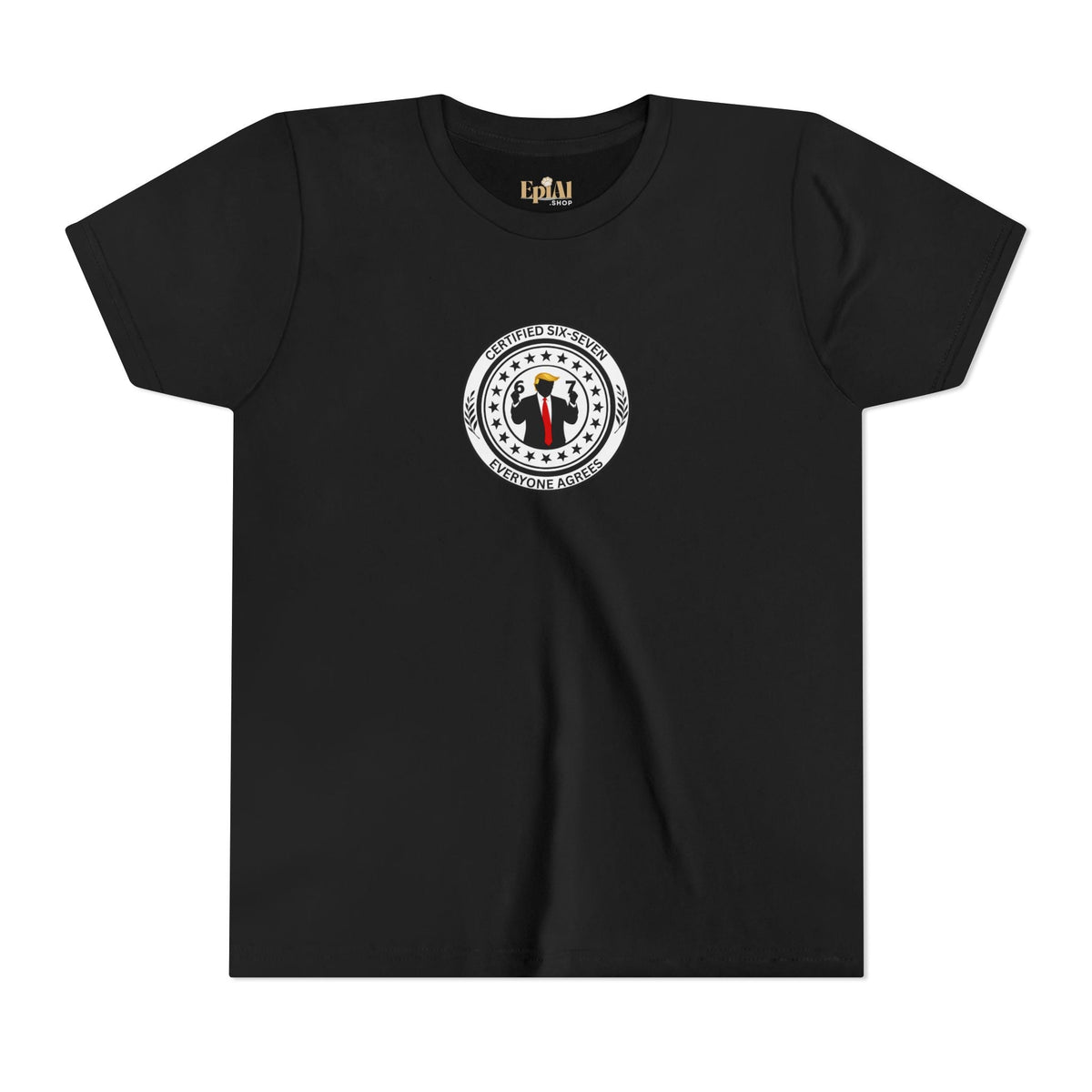 Certified Six-Seven Kids T-Shirt – Everyone Agrees - Clothing, Youth, Unisex, T-Shirt - EpiAl's Shop