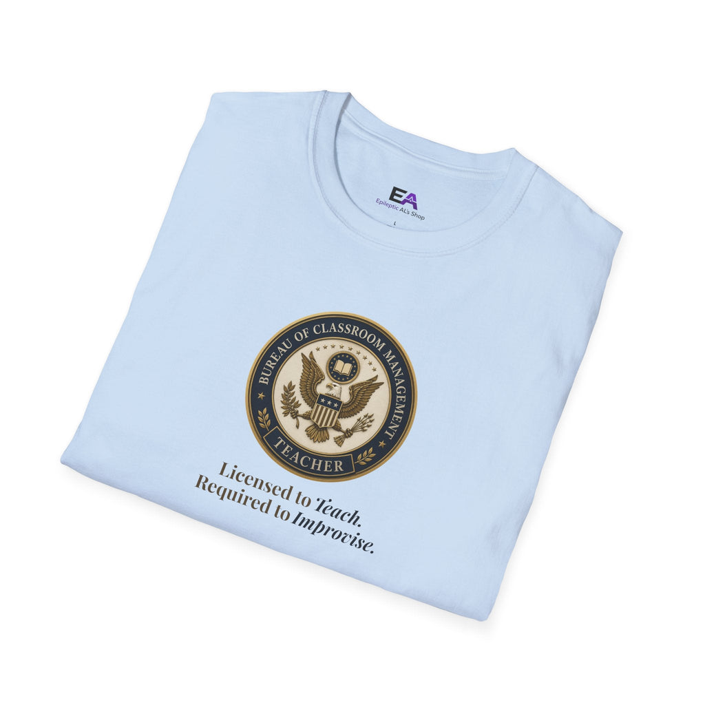 Classroom Management Teacher T-Shirt - Clothing, Unisex, T-Shirts - EpiAl's Shop