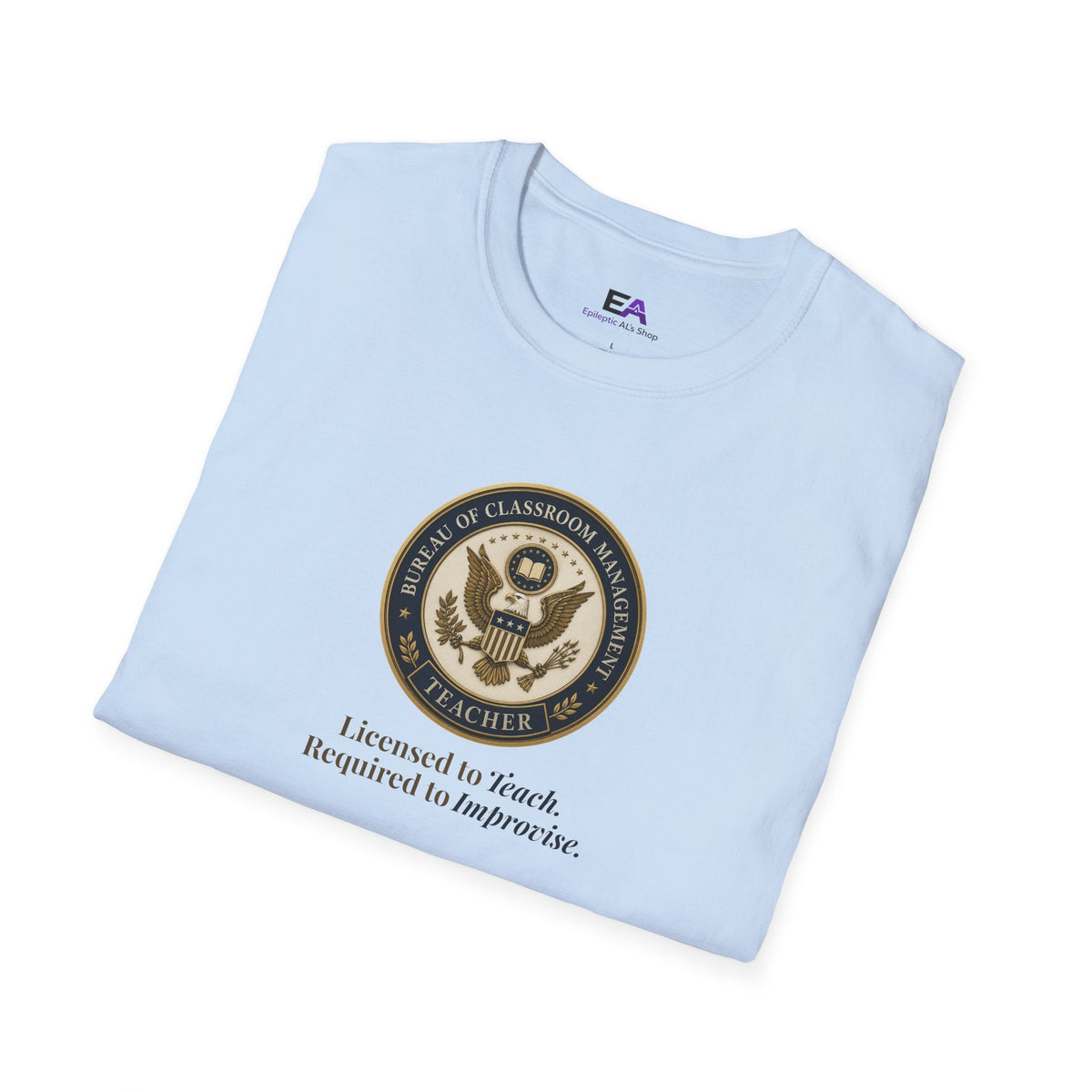 Classroom Management Teacher T-Shirt - Clothing, Unisex, T-Shirts - EpiAl's Shop