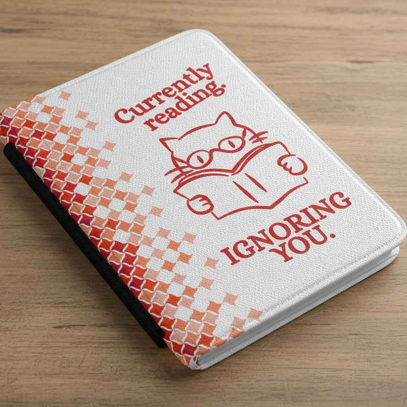 Currently Reading. Ignoring You. Kindle Case – Cat Edition - Cases, Kindle - EpiAl's Shop