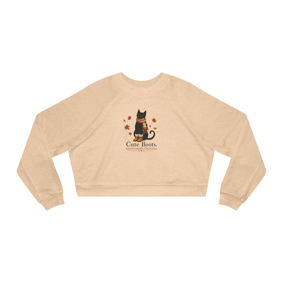 Cute Boots Questionable Decisions Cropped Sweatshirt | Funny Fall Cat Pullover - Clothing, Women, Sweatshirts, Cropped - EpiAl's Shop