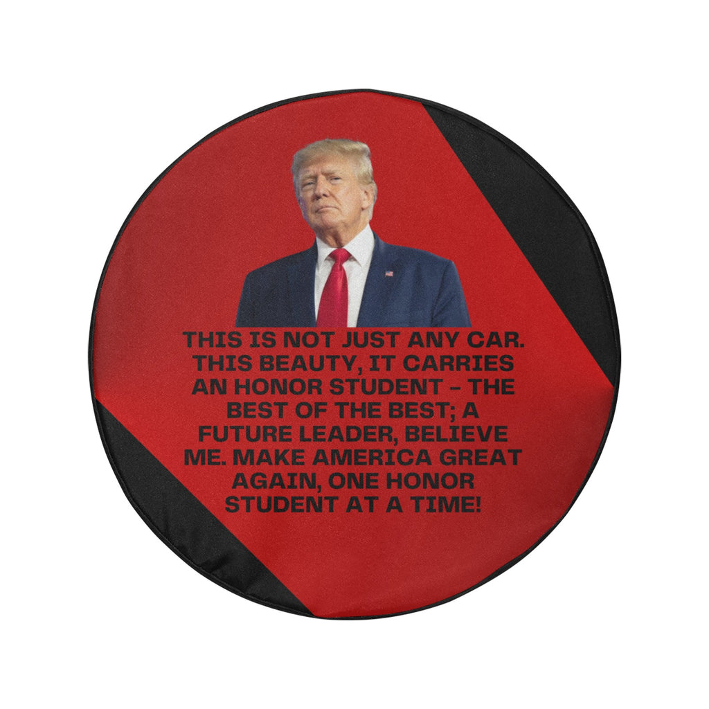 Trump Honor Student Spare Tire Cover (Large)(17")